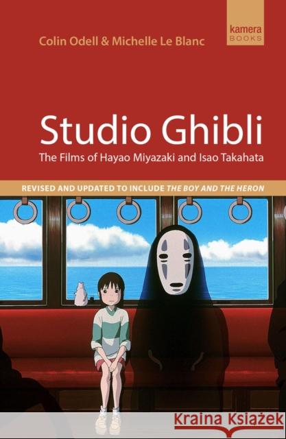 Studio Ghibli: The films of Hayao Miyazaki and Isao Takahata Colin Odell 9780857305848 Oldcastle Books Ltd - książka