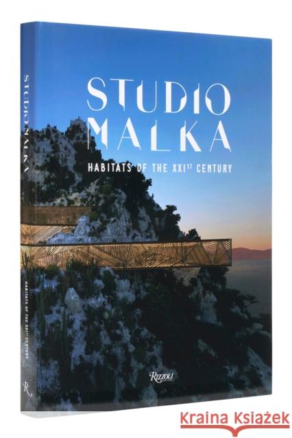 Studio Malka: Habitats of the Twenty-First Century Stephane Malka 9780847873227 Rizzoli International Publications - książka