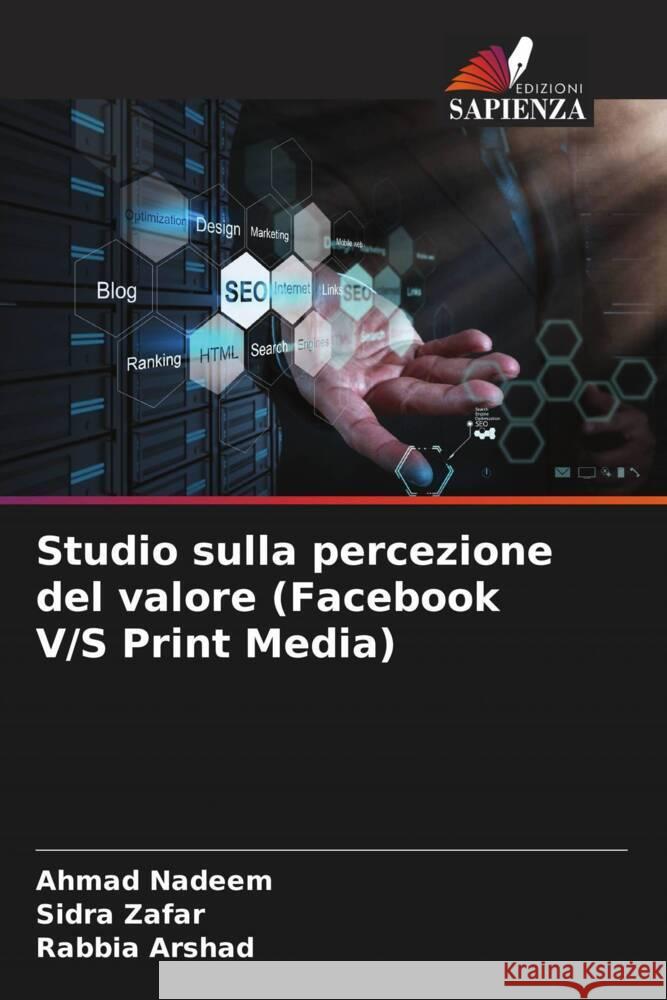 Studio sulla percezione del valore (Facebook V/S Print Media) Nadeem, Ahmad, Zafar, Sidra, Arshad, Rabbia 9786208541309 Edizioni Sapienza - książka