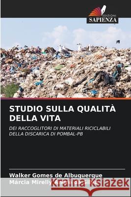 Studio Sulla Qualità Della Vita Gomes de Albuquerque, Walker 9786204103525 Edizioni Sapienza - książka