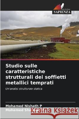 Studio sulle caratteristiche strutturali dei soffietti metallici temprati Mohamed Nishat Mohamed Shamee 9786205628621 Edizioni Sapienza - książka