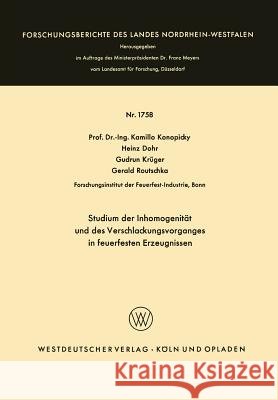 Studium Der Inhomogenität Und Des Verschlackungsvorganges in Feuerfesten Erzeugnissen Konopicky, Kamillo 9783663064107 Vs Verlag Fur Sozialwissenschaften - książka