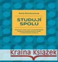 Studují spolu Karla Brücknerová 9788021099135 Masarykova univerzita Brno - książka