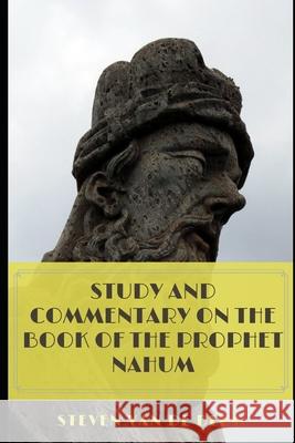 Study and Commentary on the Book of the Prophet Nahum Steven Van de Berg 9798460917228 Independently Published - książka