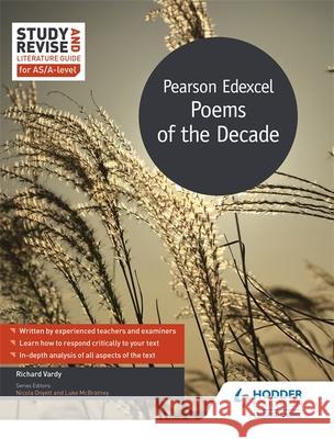 Study and Revise Literature Guide for AS/A-level: Pearson Edexcel Poems of the Decade Richard Vardy 9781510452695 Hodder Education - książka