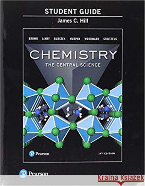 Study Guide for Chemistry: The Central Science LeMay, H. Eugene|||Bursten, Bruce E.|||Woodward, Patrick 9780134554075  - książka