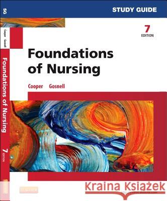 Study Guide for Foundations of Nursing Kim Cooper Kelly Gosnell 9780323112239 Mosby - książka