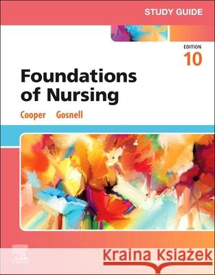 Study Guide for Foundations of Nursing Kelly (Department Chair and Associate Professor, School of Nursing, Ivy Tech Community College, Terre Haute, Indiana, US 9780443250347 Elsevier - książka