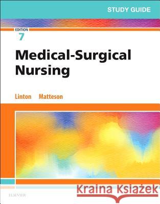 Study Guide for Medical-Surgical Nursing Adrianne Dill Linton Mary Ann Matteson  9780323554589 Saunders - książka