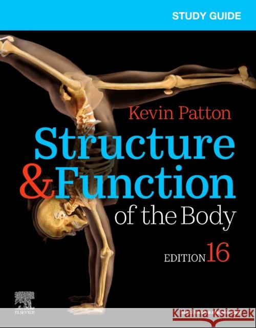 Study Guide for Structure & Function of the Body Kevin T. Patton Gary A. Thibodeau Linda Swisher 9780323598255 Mosby - książka