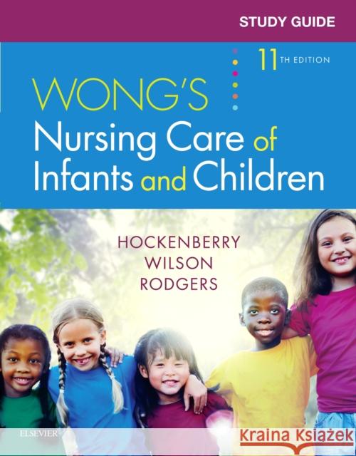 Study Guide for Wong's Nursing Care of Infants and Children Marilyn J. Hockenberry David Wilson Linda McCampbell 9780323497756 Mosby - książka