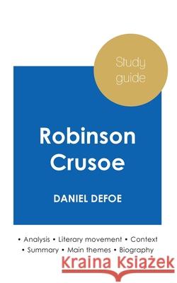 Study guide Robinson Crusoe by Daniel Defoe (in-depth literary analysis and complete summary) Daniel Defoe 9782759307036 Paideia Education - książka