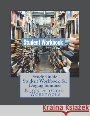 Study Guide Student Workbook for Dogtag Summer: Black Student Workbooks Rowan Black 9781723225741 Createspace Independent Publishing Platform - książka