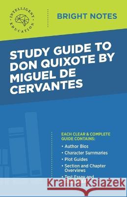 Study Guide to Don Quixote by Miguel de Cervantes Intelligent Education 9781645423409 Dexterity - książka