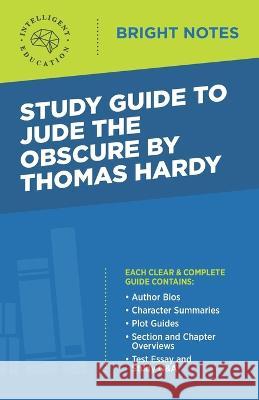 Study Guide to Jude the Obscure by Thomas Hardy Intelligent Education 9781645424864 Influence Publishers - książka