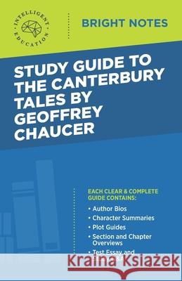 Study Guide to The Canterbury Tales by Geoffrey Chaucer Intelligent Education 9781645421467 Dexterity - książka