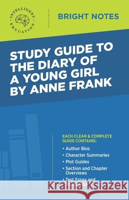 Study Guide to The Diary of a Young Girl by Anne Frank Intelligent Education 9781645420248 Influence Press - książka