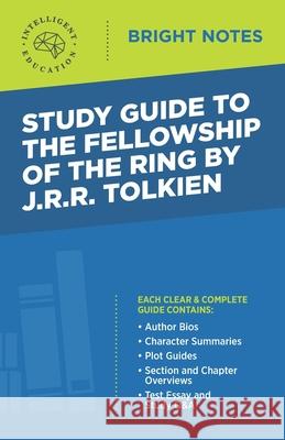 Study Guide to The Fellowship of the Ring by JRR Tolkien Intelligent Education 9781645422969 Dexterity - książka