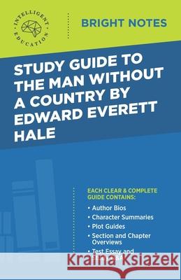 Study Guide to The Man Without a Country by Edward Everett Hale Intelligent Education 9781645420965 Influence Publishers - książka