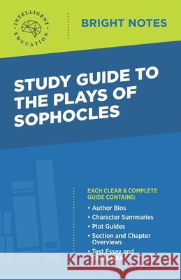 Study Guide to The Plays of Sophocles Intelligent Education 9781645424543 Dexterity - książka