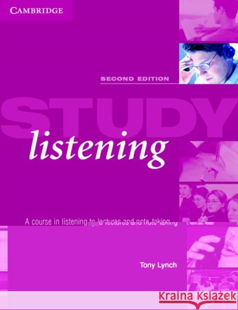 Study Listening: A Course in Listening to Lectures and Note Taking Lynch, Tony 9780521533874  - książka