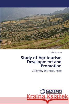 Study of Agritourism Development and Promotion  9783659367267 LAP Lambert Academic Publishing - książka