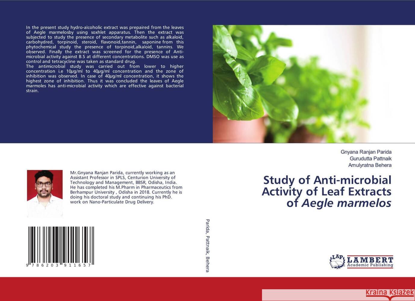 Study of Anti-microbial Activity of Leaf Extracts of Aegle marmelos Parida, Gnyana Ranjan, Pattnaik, Gurudutta, Behera, Amulyratna 9786203911657 LAP Lambert Academic Publishing - książka