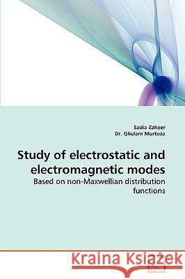 Study of electrostatic and electromagnetic modes Sadia Zaheer, Dr Ghulam Murtuza 9783639256956 VDM Verlag - książka