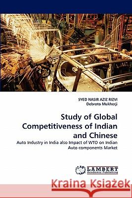 Study of Global Competitiveness of Indian and Chinese  9783843390620 LAP Lambert Academic Publishing AG & Co KG - książka