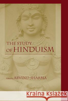 Study of Hinduism Ph D., Arvind Sharma 9781570034497 University of South Carolina Press - książka