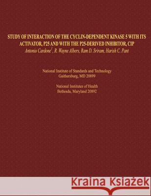 Study of Interaction of the Cyclin-dependent Kinase 5 with its Activator, P25 and with the P25-derived Inhibitor, CIP Sriram, Ram D. 9781496016584 Createspace - książka
