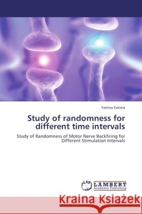 Study of randomness for different time intervals Fatima, Fatima 9783845475363 LAP Lambert Academic Publishing - książka