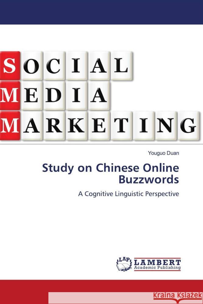 Study on Chinese Online Buzzwords Duan, Youguo 9786205529409 LAP Lambert Academic Publishing - książka