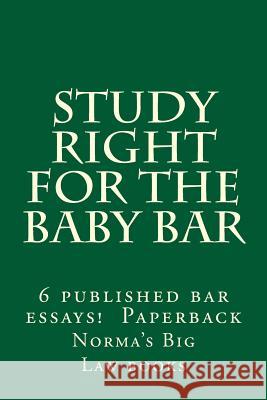 Study Right For The Baby Bar: 6 published bar essays !!!!!! Paperback Law Books, Duru 9781505240177 Createspace - książka