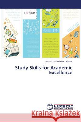 Study Skills for Academic Excellence Sa-Eed Ahmed Taqi-Ud-Deen 9783659624230 LAP Lambert Academic Publishing - książka