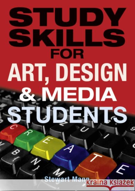 Study Skills for Art, Design and Media Students Stewart Mann 9780273722724  - książka