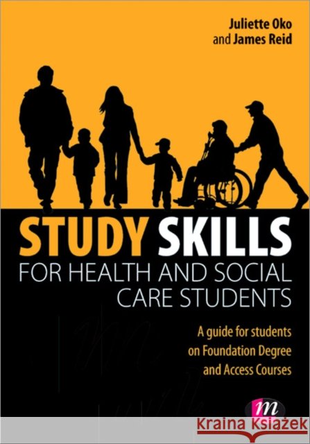 Study Skills for Health and Social Care Students James (University of Huddersfield, UK) Reid 9780857258052 Sage Publications Ltd - książka