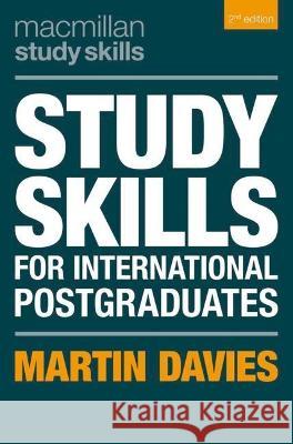 Study Skills for International Postgraduates Martin Davies 9781352013016 Bloomsbury Academic (JL) - książka