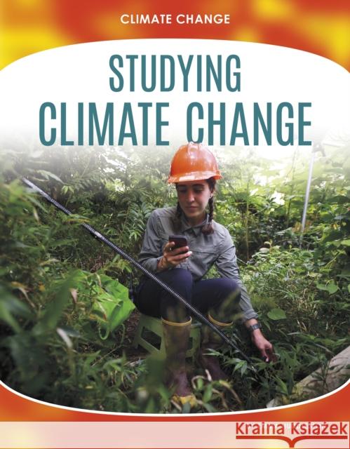 Studying Climate Change Emma Huddleston 9781644944295 North Star Editions - książka