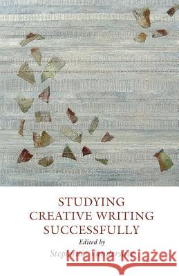 Studying Creative Writing - Successfully  9781907076862 Frontinus Ltd - książka