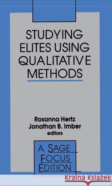 Studying Elites Using Qualitative Methods  9780803970366 SAGE Publications Inc - książka