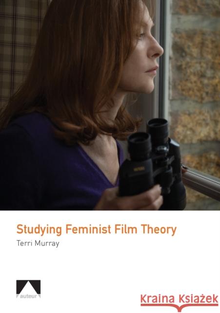 Studying Feminist Film Theory Terri Murray 9781911325796 Auteur - książka