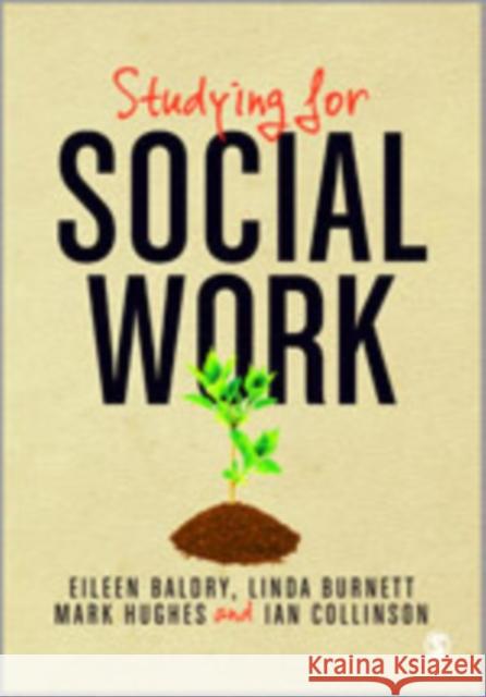 Studying for Social Work Eileen Baldry Linda Burnett Mark Hughes 9781848601246 Sage Publications (CA) - książka