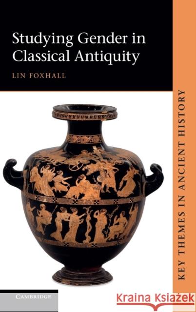 Studying Gender in Classical Antiquity Lin Foxhall 9780521553186  - książka