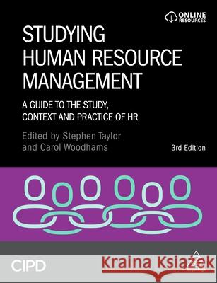 Studying Human Resource Management: A Guide to the Study, Context and Practice of HR Stephen Taylor Carol Woodhams 9781398606913 Cipd - Kogan Page - książka