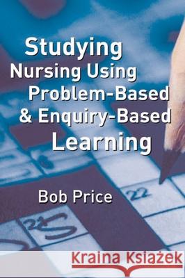 Studying Nursing Using Problem-Based and Enquiry-Based Learning Bob Price 9780333984147  - książka