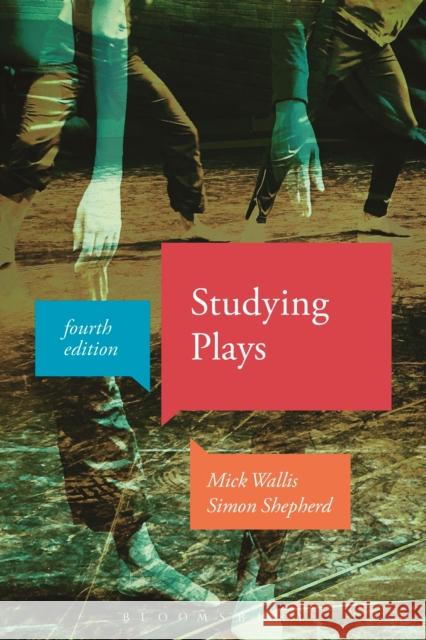 Studying Plays Mick Wallis Simon Shepherd 9781350007338 Bloomsbury Academic - książka