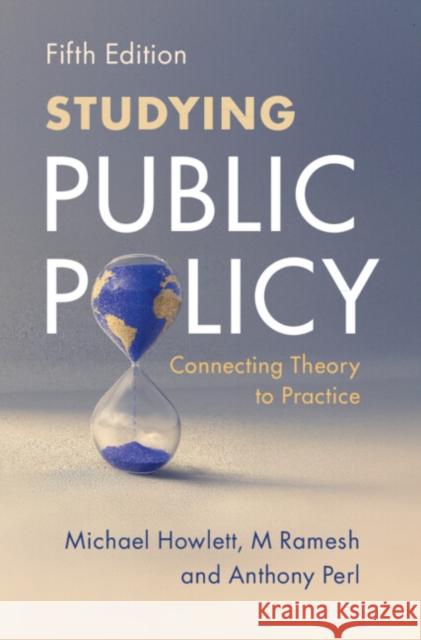 Studying Public Policy: Connecting Theory to Practice Anthony (Simon Fraser University, British Columbia) Perl 9781009691758 Cambridge University Press - książka