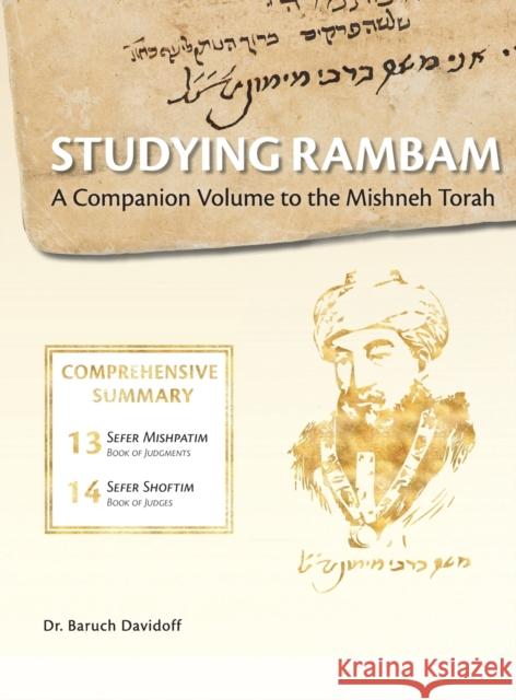 Studying Rambam. A Companion Volume to the Mishneh Torah.: Comprehensive Summary Volume 8. Baruch Bradley Davidoff Shabsi Tayar 9781912744169 Rambam Press - książka