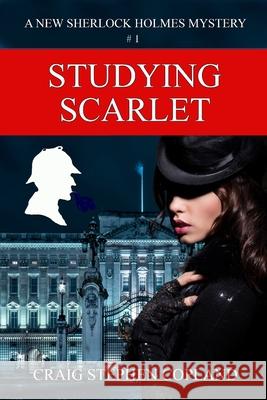 Studying Scarlet: A New Sherlock Holmes Mystery Craig Stephen Copland 9781500955731 Createspace - książka
